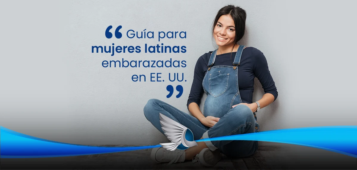 Guía clave para mujeres latinas embarazadas en EE. UU.